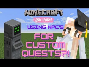 Using NPCs for Quest and Trading | LottieLearns | Bedrock