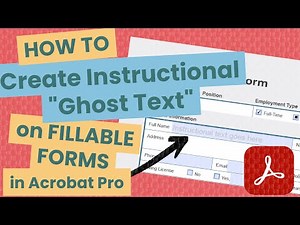 How to Create Instructional Ghost Text for Fillable Forms in Acrobat Pro
