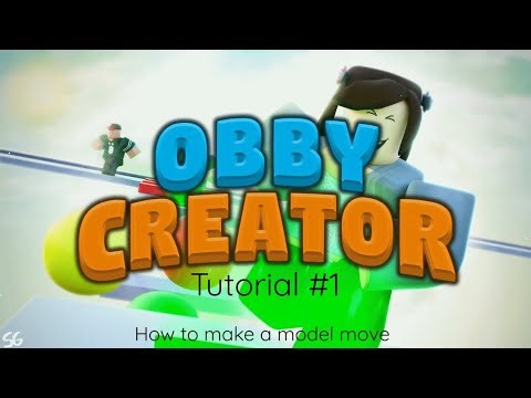 Making a Model move Roblox Obby Creator #1