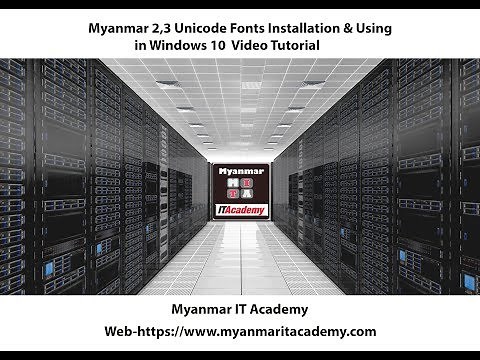 23.Myanmar2,3 Unicode Fonts Installation & Using in Windows 10 Video Tutorial