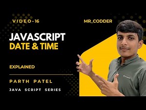 JavaScript Date & Time 🕒 || JavaScript Tutorial #16