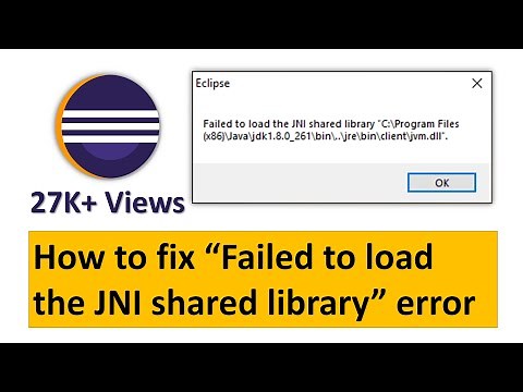 How to fix "Failed to load the JNI shared library" error | Java | Eclipse |