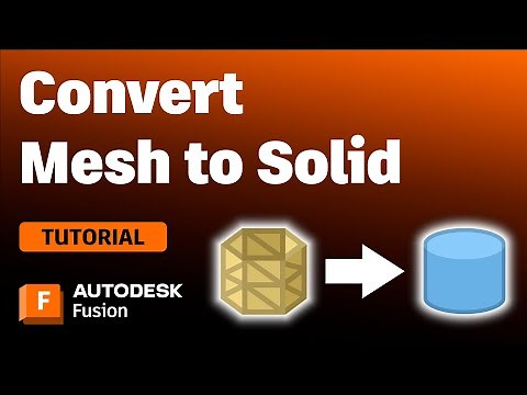 3 Ways to Convert a Mesh into a Solid Body in Autodesk Fusion