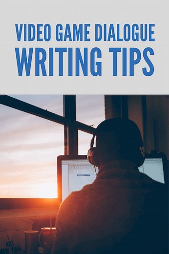 Video Game Dialogue: Writing Tips, Examples, & Inspiration | Game Design Lounge | Video Game Level, Character, and Story Design