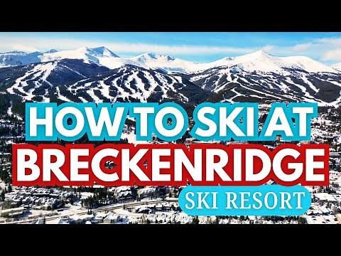 Complete Guide To Breckenridge Ski Resort (From A Local)