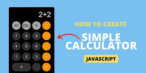 How To Create a Calculator Using HTML CSS & JavaScript | Simple Calculator in JavaScript