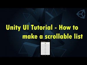 Unity UI Tutorial - How to make a scrollable list