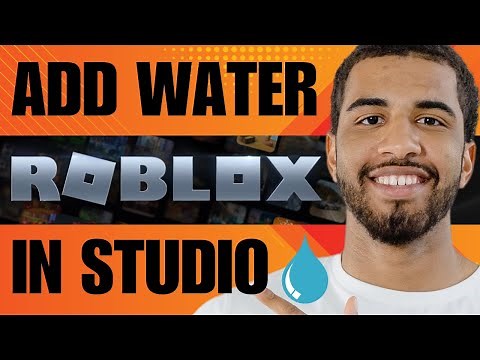 How to Add Water in Roblox Studio (2025)