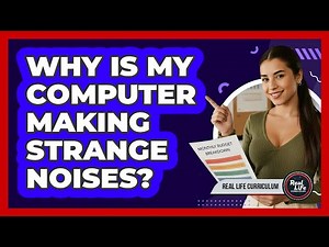 Why Is My Computer Making Strange Noises?