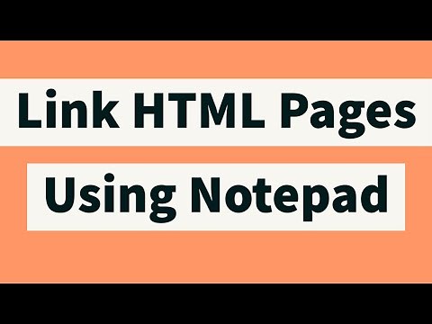 How to Link HTML Pages Using Notepad