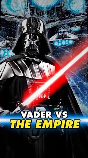 Why Darth Vader Hated the Empire More Than The Rebels