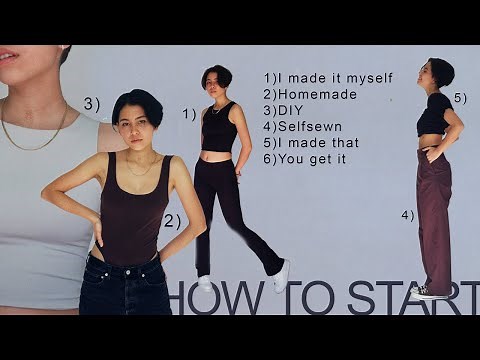 HOW TO START SEWING YOUR OWN CLOTHES: Beginner Guide
