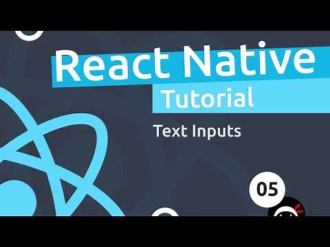 React Native Tutorial #5 - Text Inputs