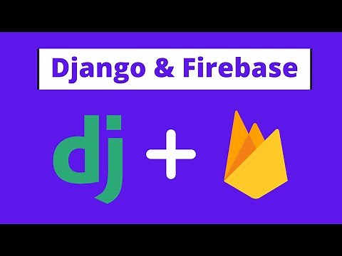 How To Integrate Firebase Database In Django | Django + Firebase