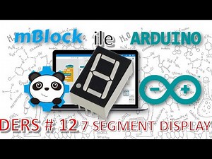 mBlock ile Arduino - #Ders12 7 Segment Display