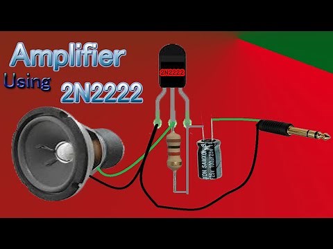 2N2222 AMPLIFIER|HOW TO MAKE AMPLIFIER USING 2N2222 TRANSISTOR|AMPLIFIER USING TRANSISTOR