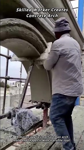 Skilled Worker Creates Concrete Arch