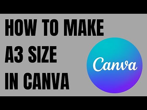 How to Make A3 Size in Canva