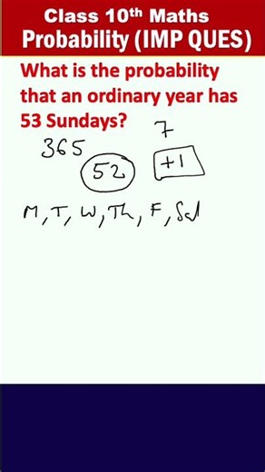 Class 10 Maths PYQ | 53 Sundays Probability | Important Question for Board Exam 2026 | CBSE 2026 |