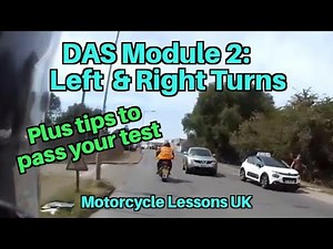 Module 2 DAS lesson: Left & Right turns, & useful tips to pass your motorcycle test