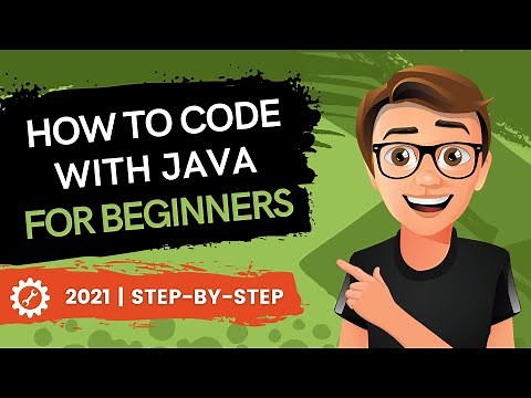 How To Code With Java For Beginners 2021 (in 20 Minutes)