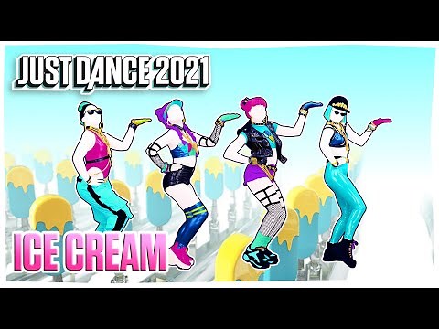 Just Dance 2021: Ice Cream by BLACKPINK x Selena Gomez | Official Track Gameplay [US]