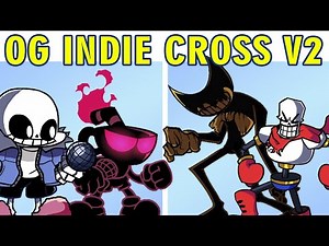 Friday Night Funkin VS OG Indie Cross V2 x Full Week (FNF MOD HARD)