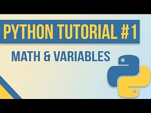 Math & Variables in Python - Beginner Python Tutorial #1