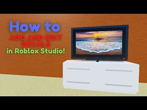 How to ADD and EDIT DECALS! | Roblox Studio Tutorial