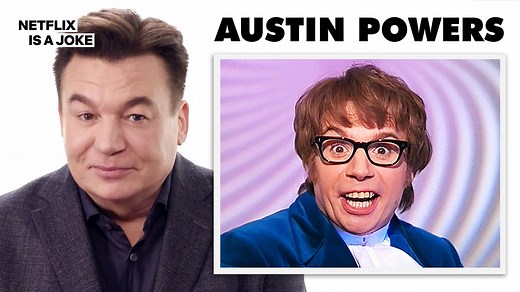 Mike Myers discusses how he creates classic characters. | Netflix Is A Joke