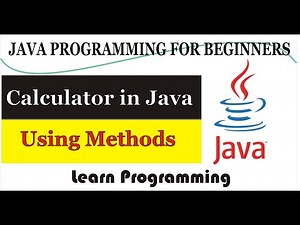 Calculator in Java Using Methods [Explained] || Learn Programming