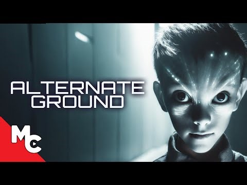 Alternate Ground | Full Movie | Mystery Sc-Fi | Alien Abduction