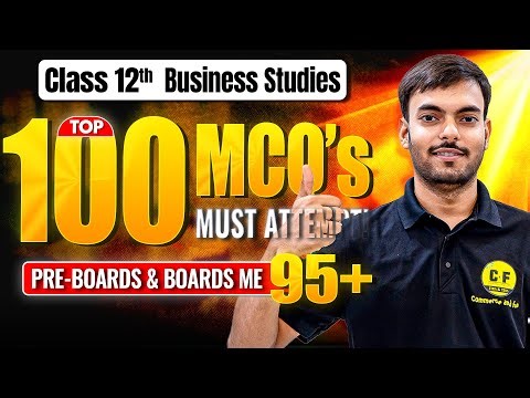 100 Expected Business Studies MCQs for Board Exam 2025 | Full Syllabus | Class 12 | Mayank Sir