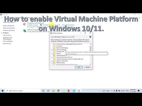 How to enable Virtual Machine Platform on Windows 10/11.