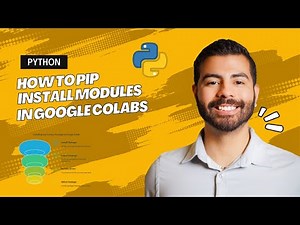How to Pip Install a Python Module in Google Colabs
