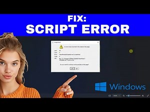 How to Fix SCRIPT ERROR in Windows ("An error has occurred in the script on this page")