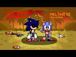 Friday Night Funkin': Vs Sonic.EXE [Final Escape Furscon´s Remix + Melting V2 High Effort] FNF Mod