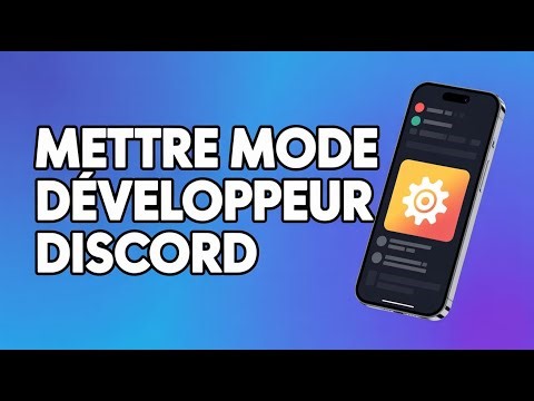 Comment Activer Le Mode Développeur Sur Discord ( Guide Complet )