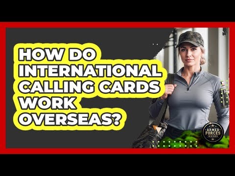 How Do International Calling Cards Work Overseas?