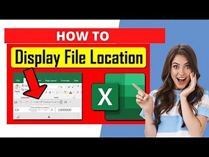 How to Display The File Path of Your Excel File Quick and Easy Method: Retrieve Excel File Location