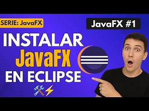 JAVAFX: Instalar y Configurar JavaFX en ECLIPSE 🌘 - GUÍA DEFINITIVA