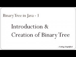Binary Tree in Java - 1: Introduction & Creation of Binary Tree