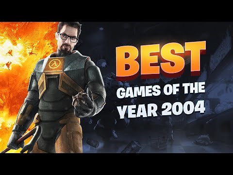 Top 10 BEST Games of 2004