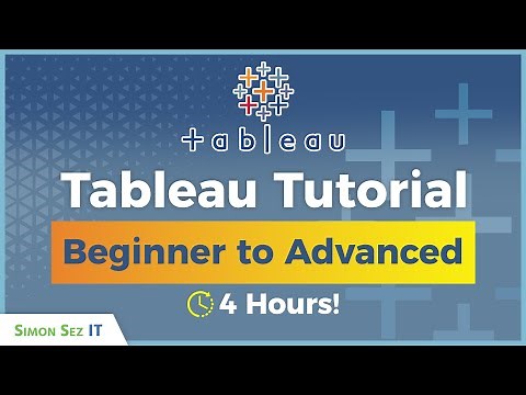 Tableau Desktop Tutorial: 4 Hours of Beginner to Advanced Tableau Training