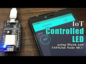 IoT Controlled LED using Blynk and ESP8266 (Node MCU)