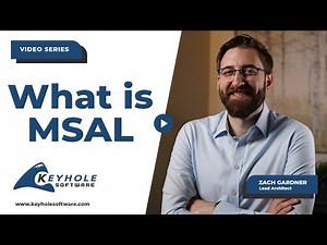 What is MSAL and How Does It Work? | Keyhole Software