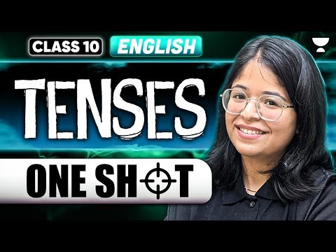 Class 10 English Grammar | Tenses One Shot | Rules, Examples & Questions | Oshin Ma'am