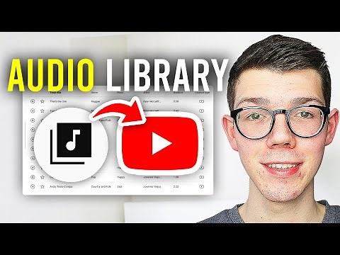 How To Use YouTube Audio Library - Full Guide