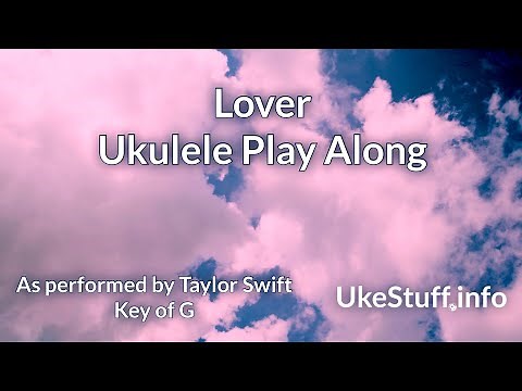 Lover Ukulele Play Along