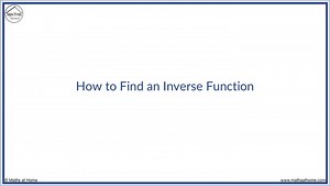 How to Find the Inverse Function
